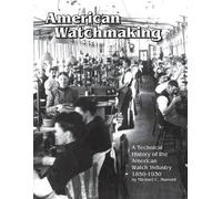 Michael C Harrold American Watchmaking (Tascabile)