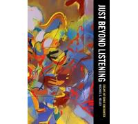 Michael C. Heller Just Beyond Listening (Tascabile)