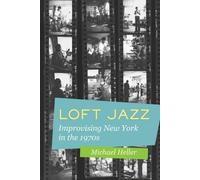 Michael C. Heller Loft Jazz (Tascabile)