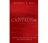 Michael C. Hill Cannibal Capitalism (Copertina rigida)