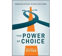 Michael C. Hyter The Power of Choice (Copertina rigida)