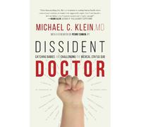 Michael C. Klein Dissident Doctor (Copertina rigida)
