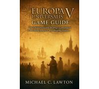 Michael C Lawton Europa Universalisv Game Guide (Tascabile)