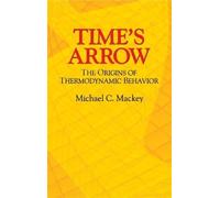 Michael C. Mackey Time's Arrow (Tascabile) Dover Books on Physics