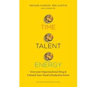 Michael C. Mankins Eric Garton Time, Talent, Energy (Copertina rigida)