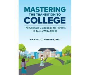 Michael C. Meinzer Mastering the Transition to College (Tascabile)
