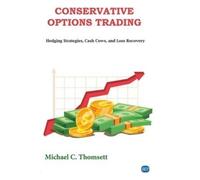 Michael C. Thomsett Conservative Options Trading (Tascabile)