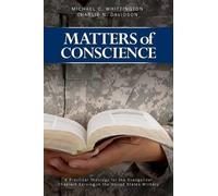 Michael C Whittington Charlie N Davidso Matters of Conscienc (Copertina rigida)