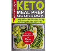 Michael Cagle Keto Meal Prep Cookbook (Tascabile)