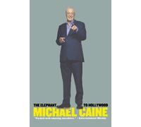 Michael Caine The Elephant to Hollywood (Tascabile)