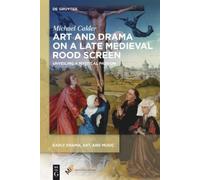 Michael Calder Art and Drama on a Late Medieval Rood Screen (Copertina rigida)
