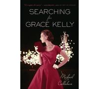 Michael Callahan Searching for Grace Kelly (Tascabile)