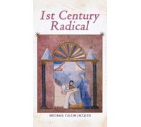 Michael Calum Jacques 1st Century Radical (Copertina rigida)