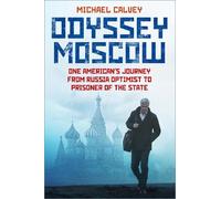 Michael Calvey Odyssey Moscow (Copertina rigida)
