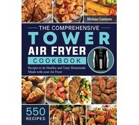 Michael Cameron The Comprehensive Tower Air Fryer Cookbook (Copertina rigida)