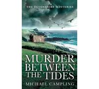 Michael Campling Murder Between the Tides (Tascabile) Devonshire Mysteries