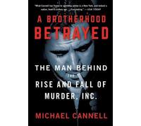 Michael Cannell A Brotherhood Betrayed (Tascabile)