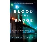 Michael Cannell Blood and the Badge (Tascabile)