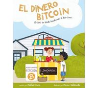 Michael Caras El Dinero Bitcoin (Tascabile)