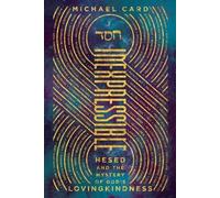 Michael Card Inexpressible - Hesed and the Mystery of God`s Lovingki (Tascabile)