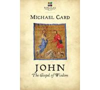 Michael Card John: The Gospel of Wisdom (Tascabile)