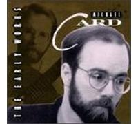 Michael Card - The Early Works