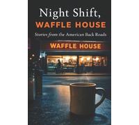 Michael Cardwell Night Shift, Waffle House (Tascabile)