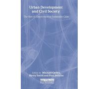 Michael Carley Harry Smit Urban Development and Civil Societ (Copertina rigida)