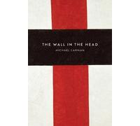 Michael Carman The Wall in the Head (Tascabile)