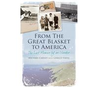 Michael Carney Gerald W. Hayes From the Great Blasket to America (Tascabile)