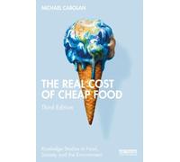 Michael Carolan The Real Cost of Cheap Food (Tascabile)