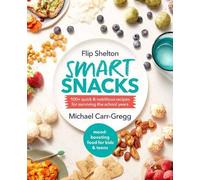 Michael Carr-Gregg Flip Shelton Smart Snacks (Tascabile)