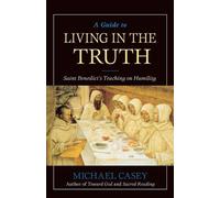 Michael Casey A Guide to Living in the Truth (Tascabile)