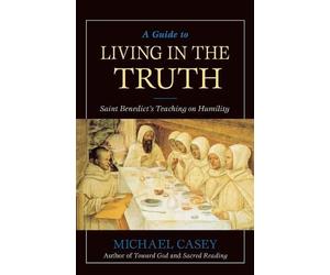 Michael Casey A Guide to Living in the Truth (Tascabile)