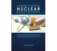 Michael Cash Understanding Nuclear Regulations (Tascabile)