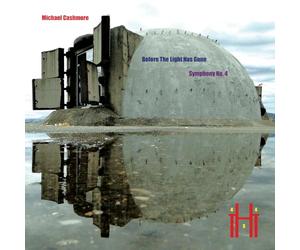 Michael Cashmore - Before The Light Has Gone (Symphony No. 4)