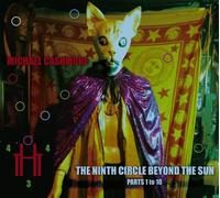 Michael Cashmore The Ninth Circle Beyond the Sun - Parts 1 to 10 (CD) Album