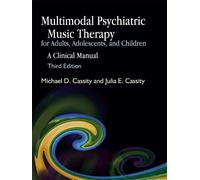 Michael Cassity Multimodal Psychiatric Music Therapy for Adults, Ado (Tascabile)