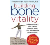Michael Castlem Building Bone Vitality: A Revolutionary Diet Plan to (Tascabile)