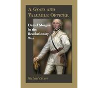 Michael Cecere A Good and Valuable Officer (Tascabile)