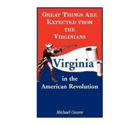 Michael Cecere Great Things Are Expected from the Virginians (Tascabile)