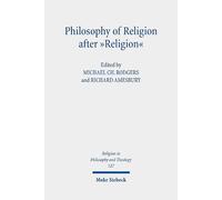 Michael Ch. Rodgers Philosophy of Religion after "Religion" (Tascabile)
