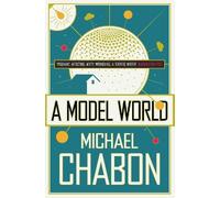 Michael Chabon A Model World (Tascabile)