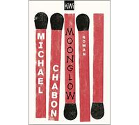 Michael Chabon Andrea Fischer Moonglow: Roman (Tascabile)