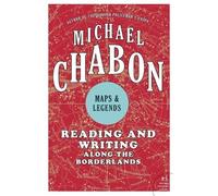 Michael Chabon Maps and Legends (Tascabile)