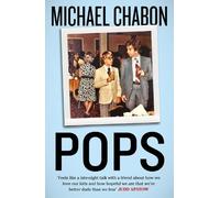 Michael Chabon Pops: Fatherhood in Pieces (Tascabile)