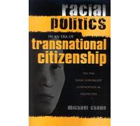 Michael Chang Racial Politics in an Era of Transnational Citizenship (Tascabile)