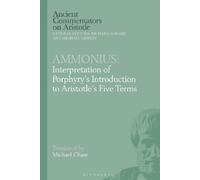 Michael Chase Ammonius: Interpretation of Porphyry’s Introduc (Copertina rigida)