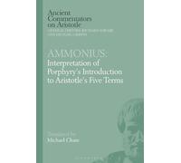 Michael Chase Ammonius: Interpretation of Porphyry’s Introduction to (Tascabile)