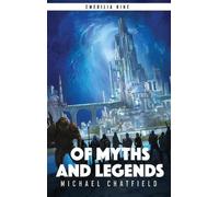 Michael Chatfield Of Myths And Legends (Copertina rigida)